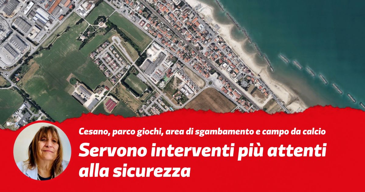 Cesano, per il parco giochi, l’area di sgambamento e il campo di calcio servono interventi più attenti alla sicurezza