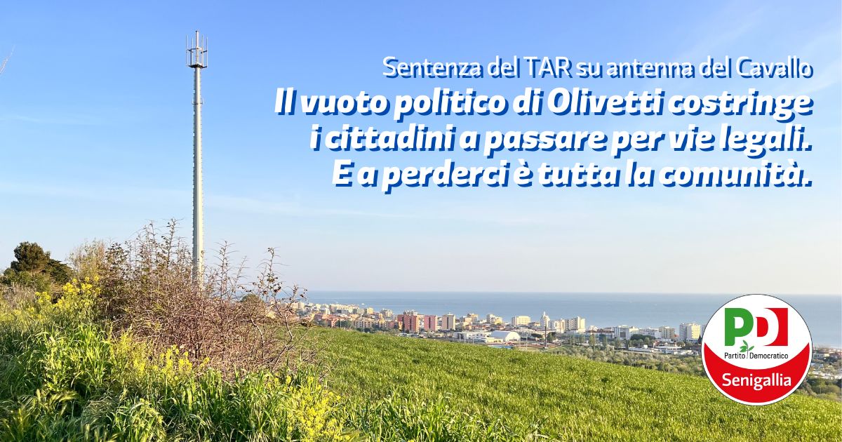 Sentenza del TAR su antenna del Cavallo Il vuoto politico di Olivetti costringe i cittadini a passare per vie legali. E a perderci è tutta la comunità.